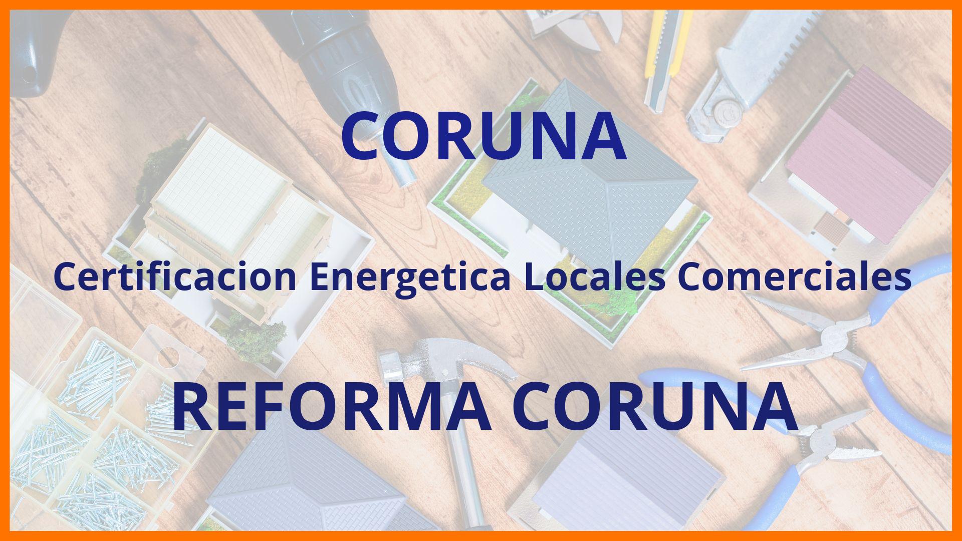 Certificacion Energetica Locales Comerciales