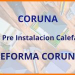 Hacer Pre Instalacion Calefaccion en Coruña